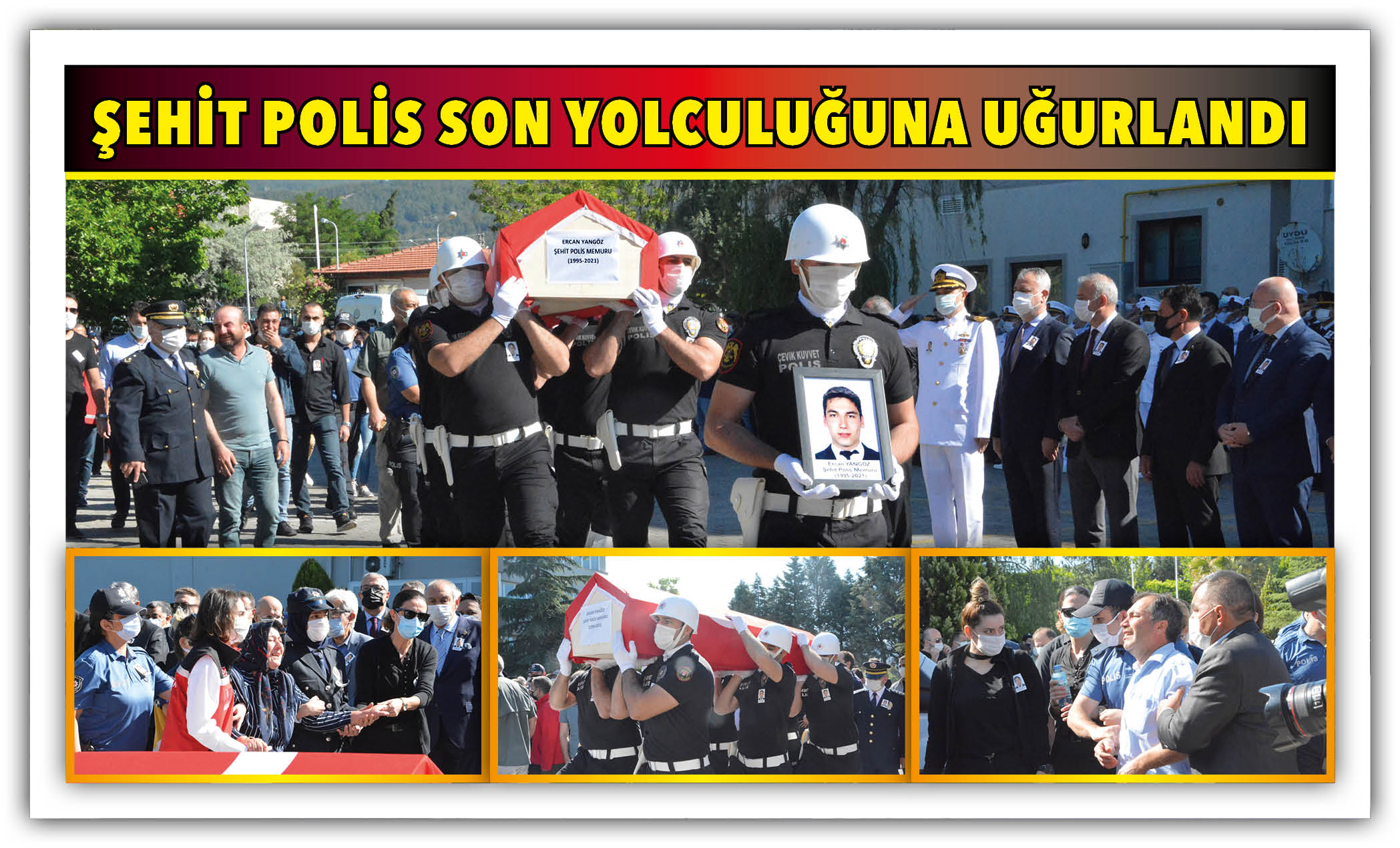 ŞEHİT POLİS SON YOLCULUĞUNA UĞURLANDI