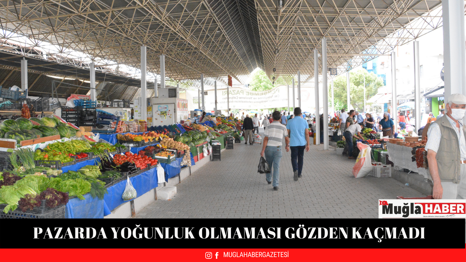 PAZARDA YOĞUNLUK OLMAMASI GÖZDEN KAÇMADI