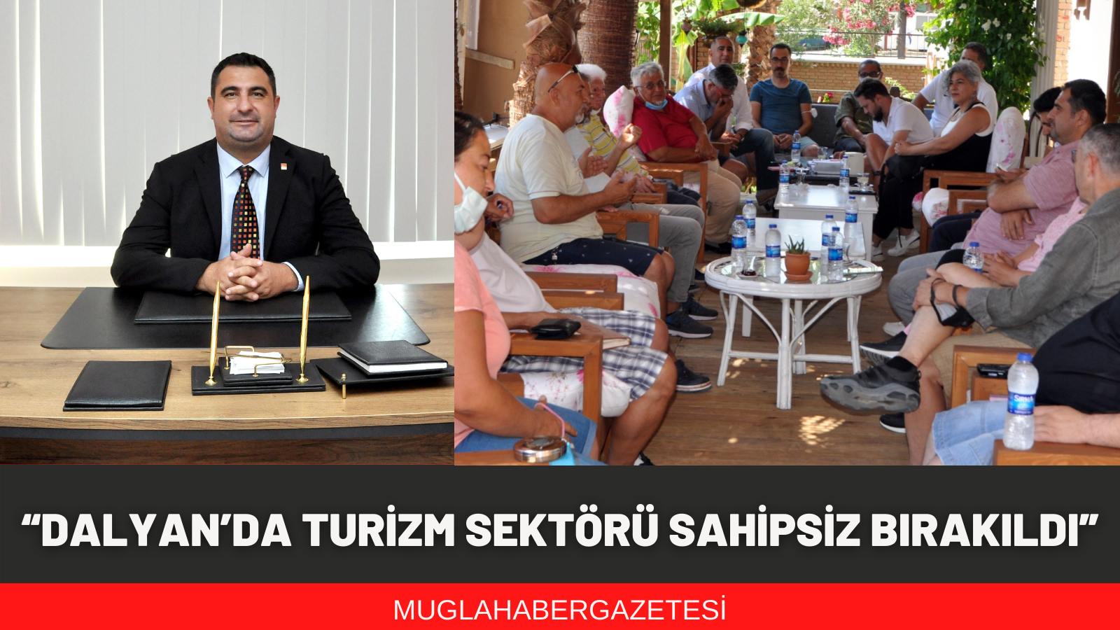 TEZCAN:  “DALYAN’DA TURİZM SEKTÖRÜ SAHİPSİZ BIRAKILDI”