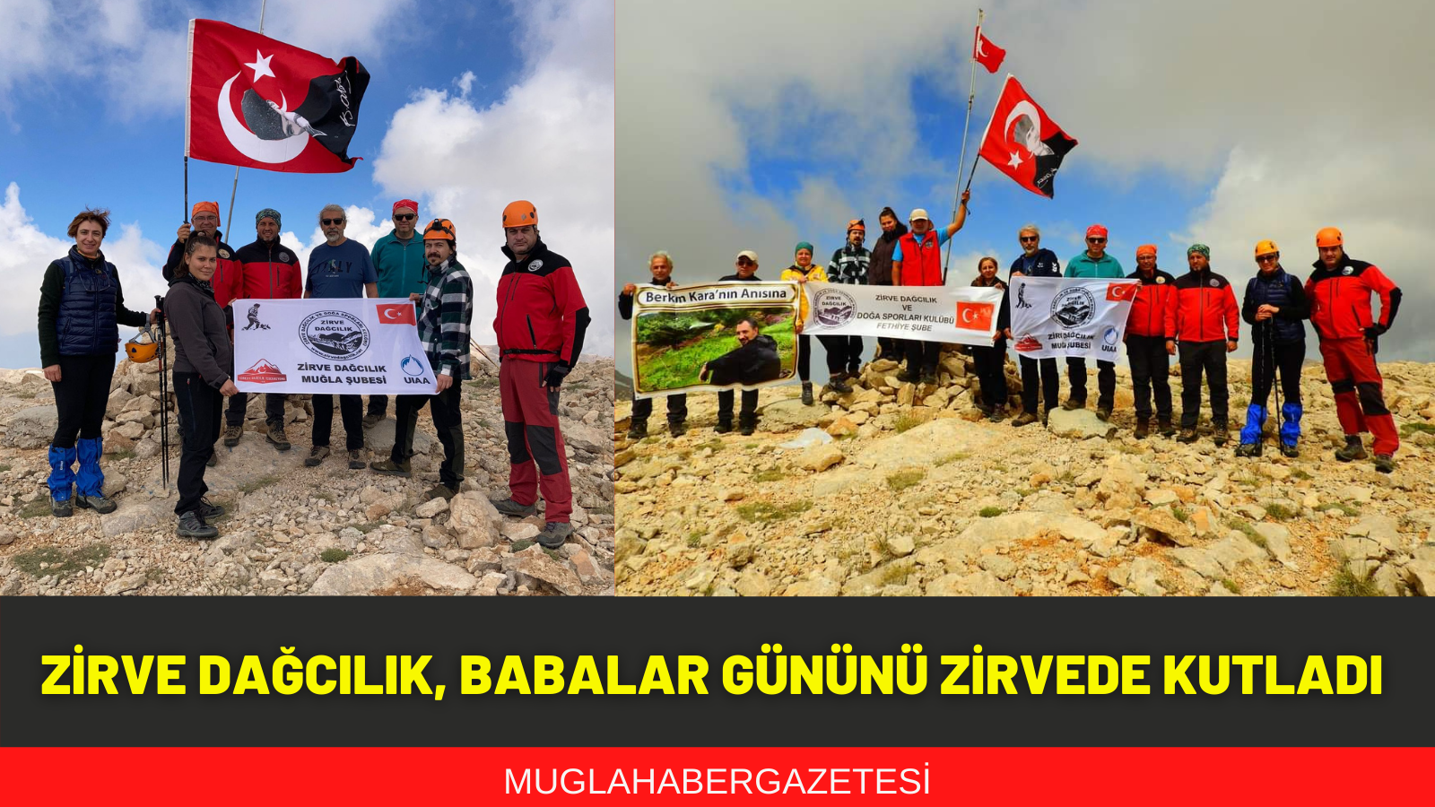 ZİRVE DAĞCILIK, BABALAR GÜNÜNÜ ZİRVEDE KUTLADI