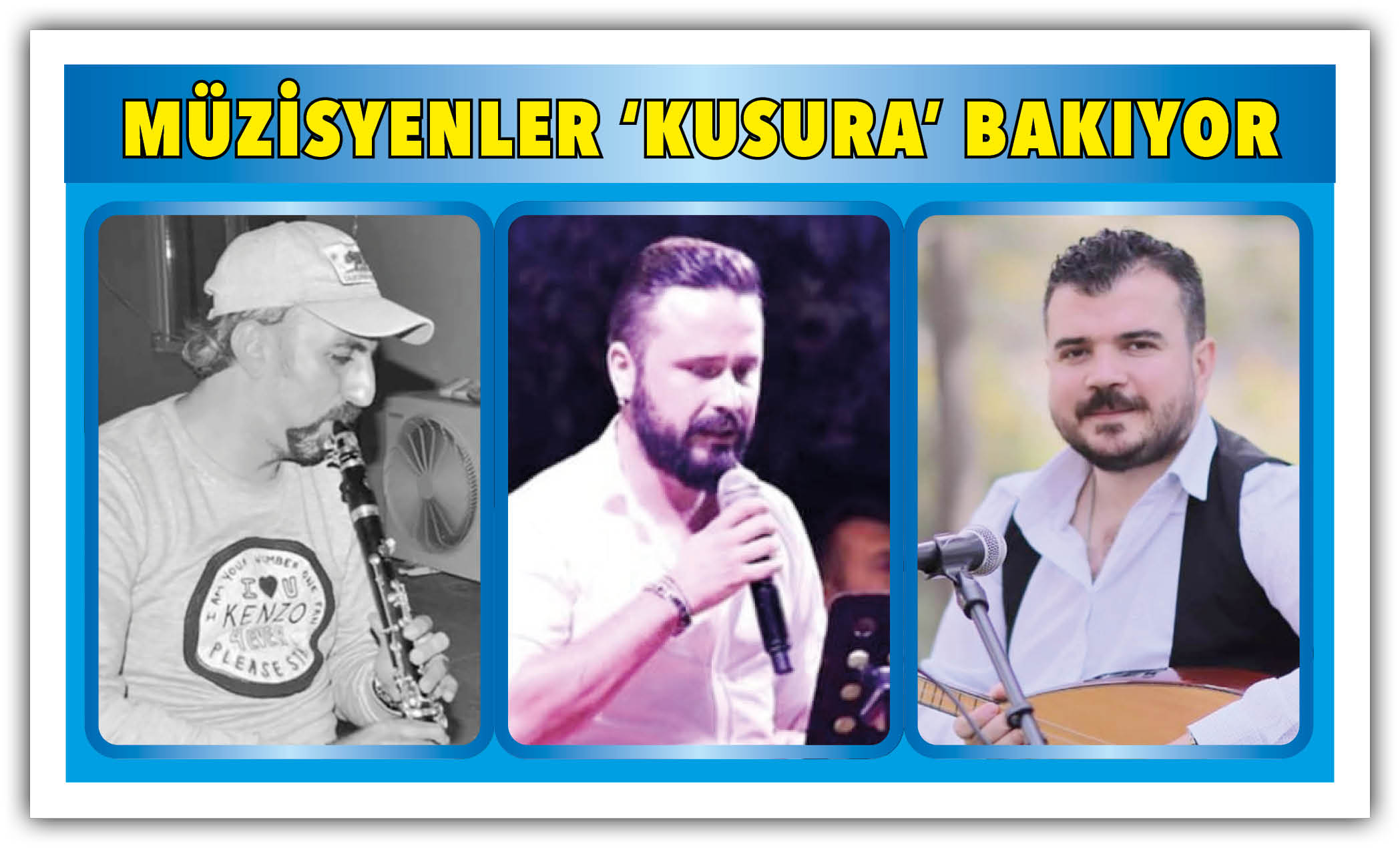 EĞLENCE SEKTÖRÜNDEN TEPKİ:  “KUSURA BAKMAYIN, KUSURA BAKIYORUZ”