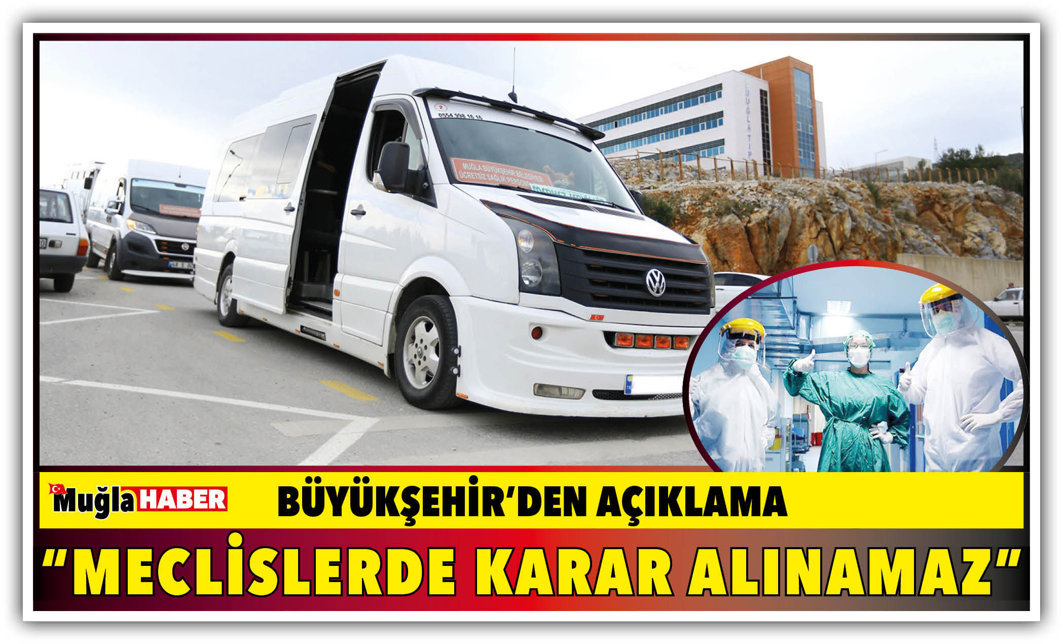 BÜYÜKŞEHİR’DEN AÇIKLAMA  “MECLİSLERDE KARAR ALINAMAZ”