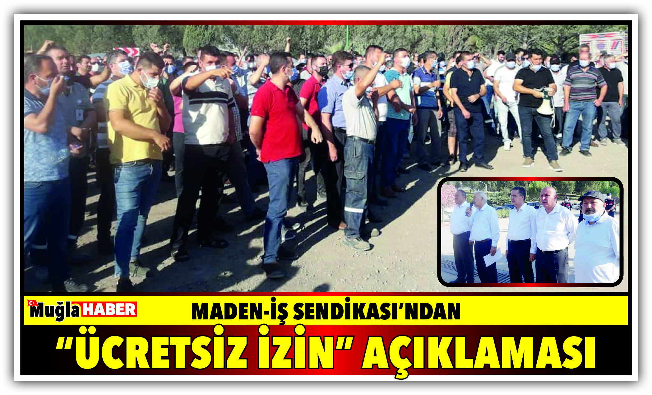 MADEN-İŞ SENDİKASI’NDAN “ÜCRETSİZ İZİN” AÇIKLAMASI