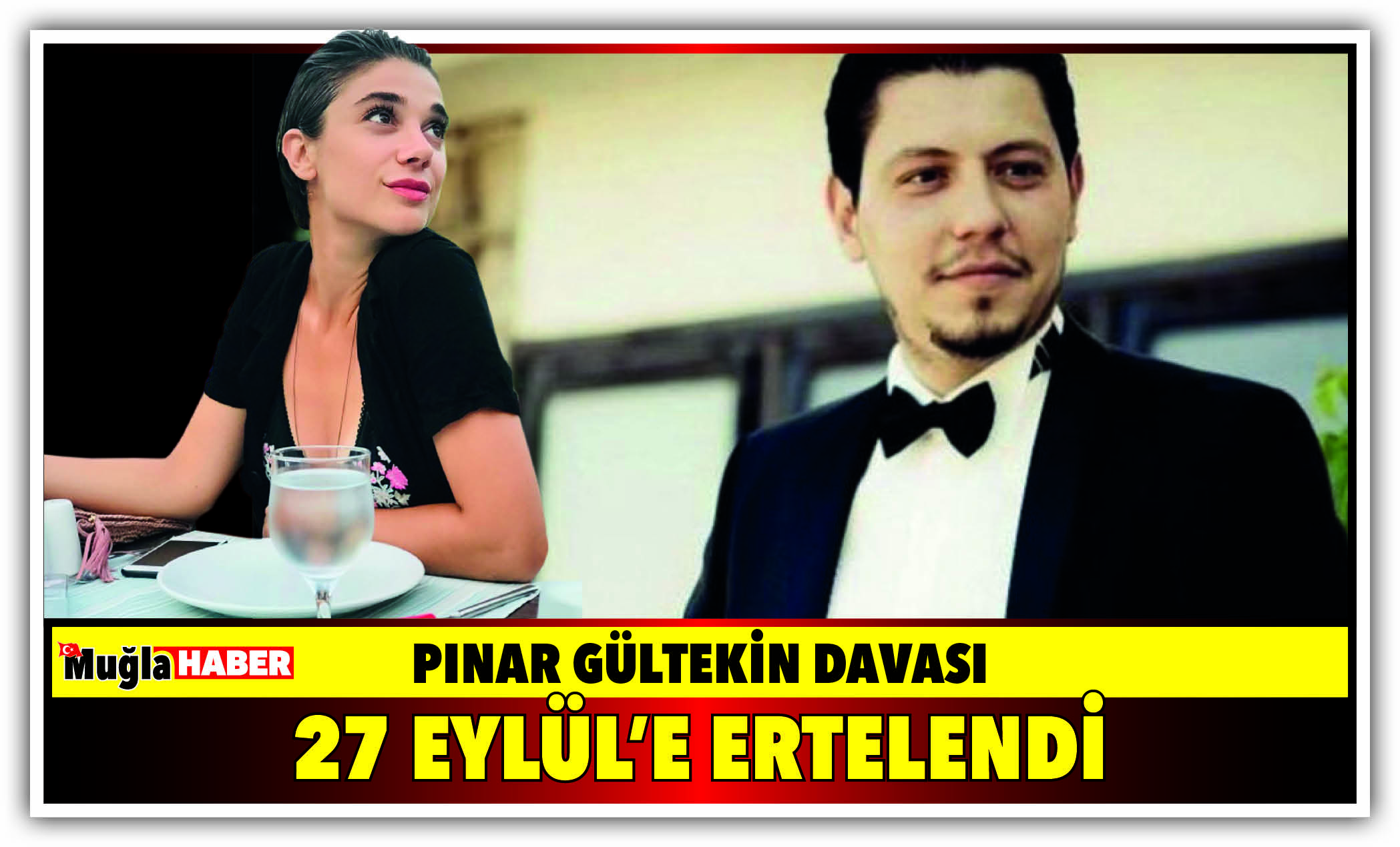 PINAR GÜLTEKİN DAVASI 27 EYLÜL’E ERTELENDİ