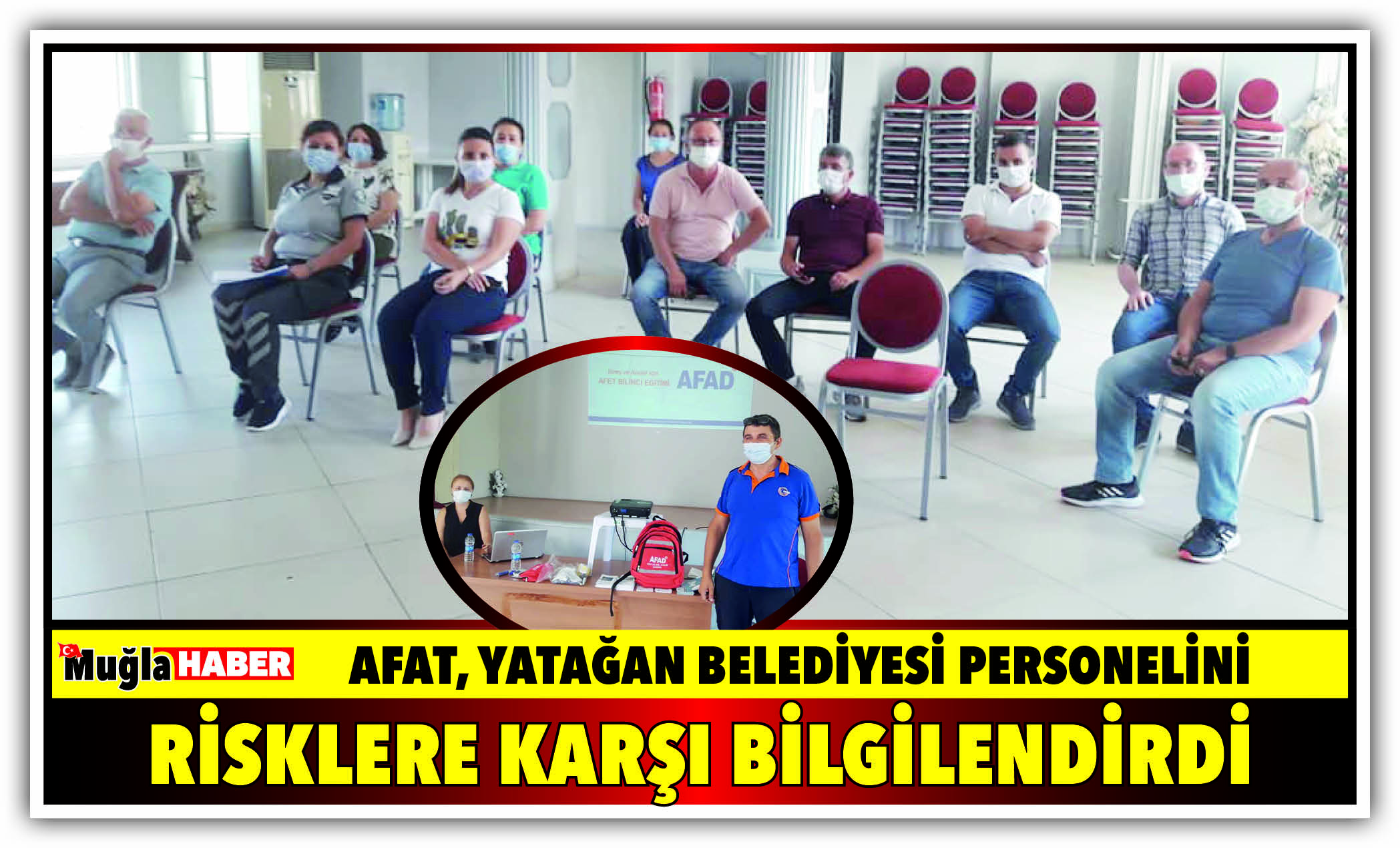 AFAT, YATAĞAN BELEDİYE PERSONELİNİ RİSKLERE KARŞI BİLGİLENDİRDİ