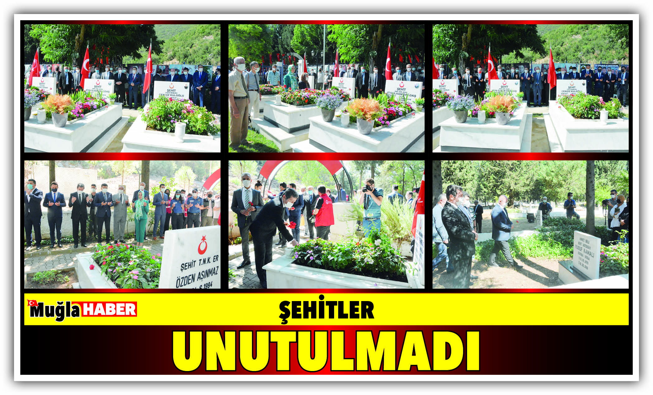 ŞEHİTLER UNUTULMADI