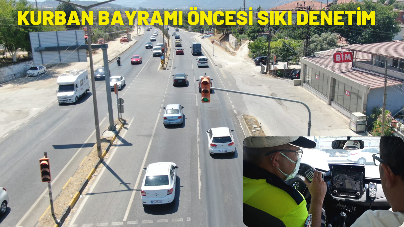 KURBAN BAYRAMI ÖNCESİ SIKI DENETİM