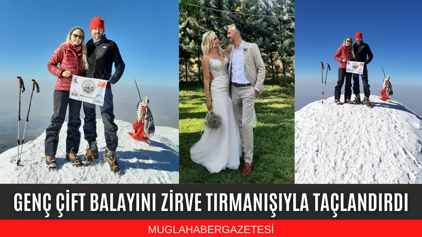 GENÇ ÇİFT BALAYINI ZİRVE TIRMANIŞIYLA TAÇLANDIRDI