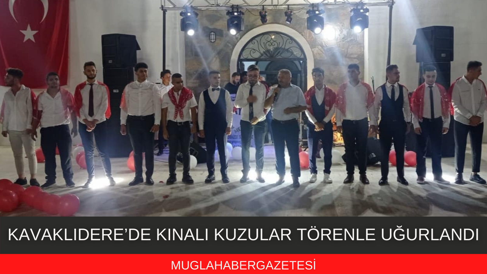 KAVAKLIDERE’DE KINALI KUZULAR TÖRENLE UĞURLANDI