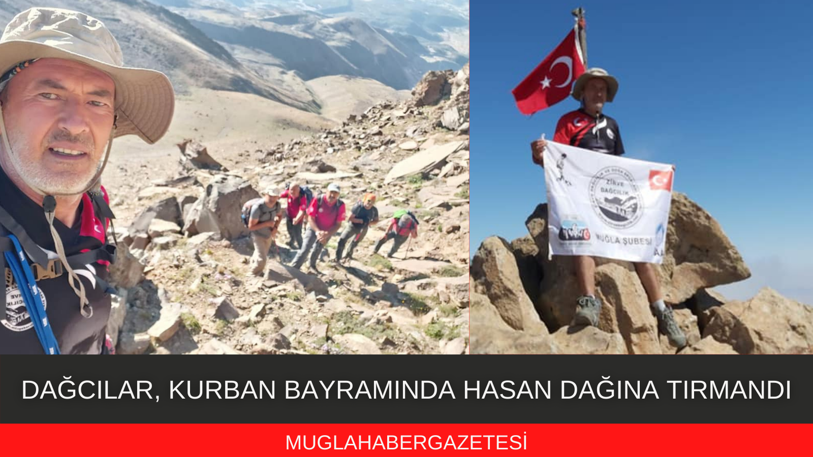 DAĞCILAR, KURBAN BAYRAMI TATİLİNDE HASAN DAĞINA TIRMANDILAR