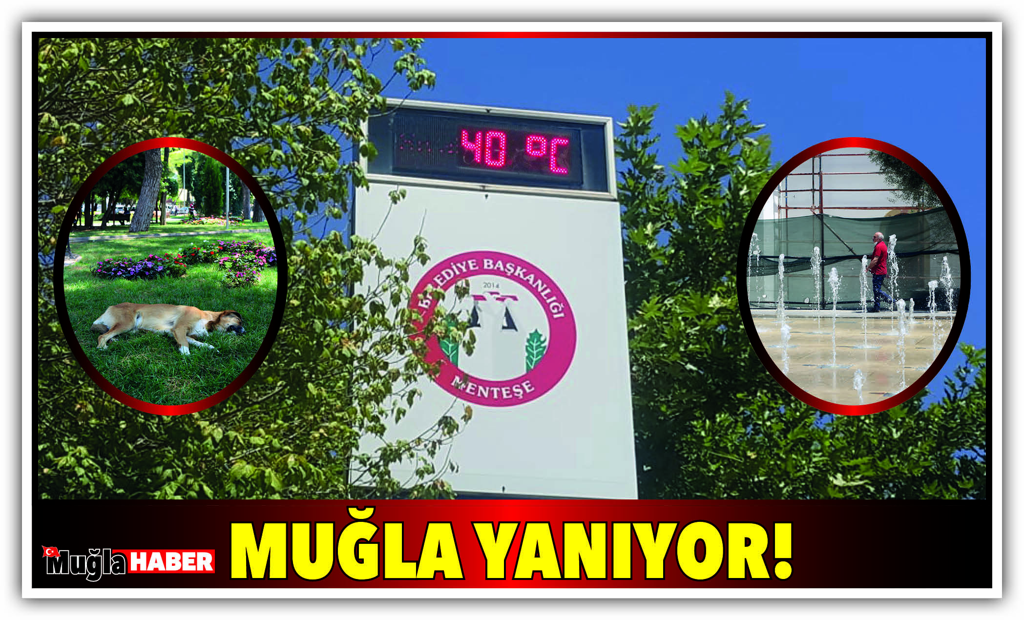 MUĞLA YANIYOR!