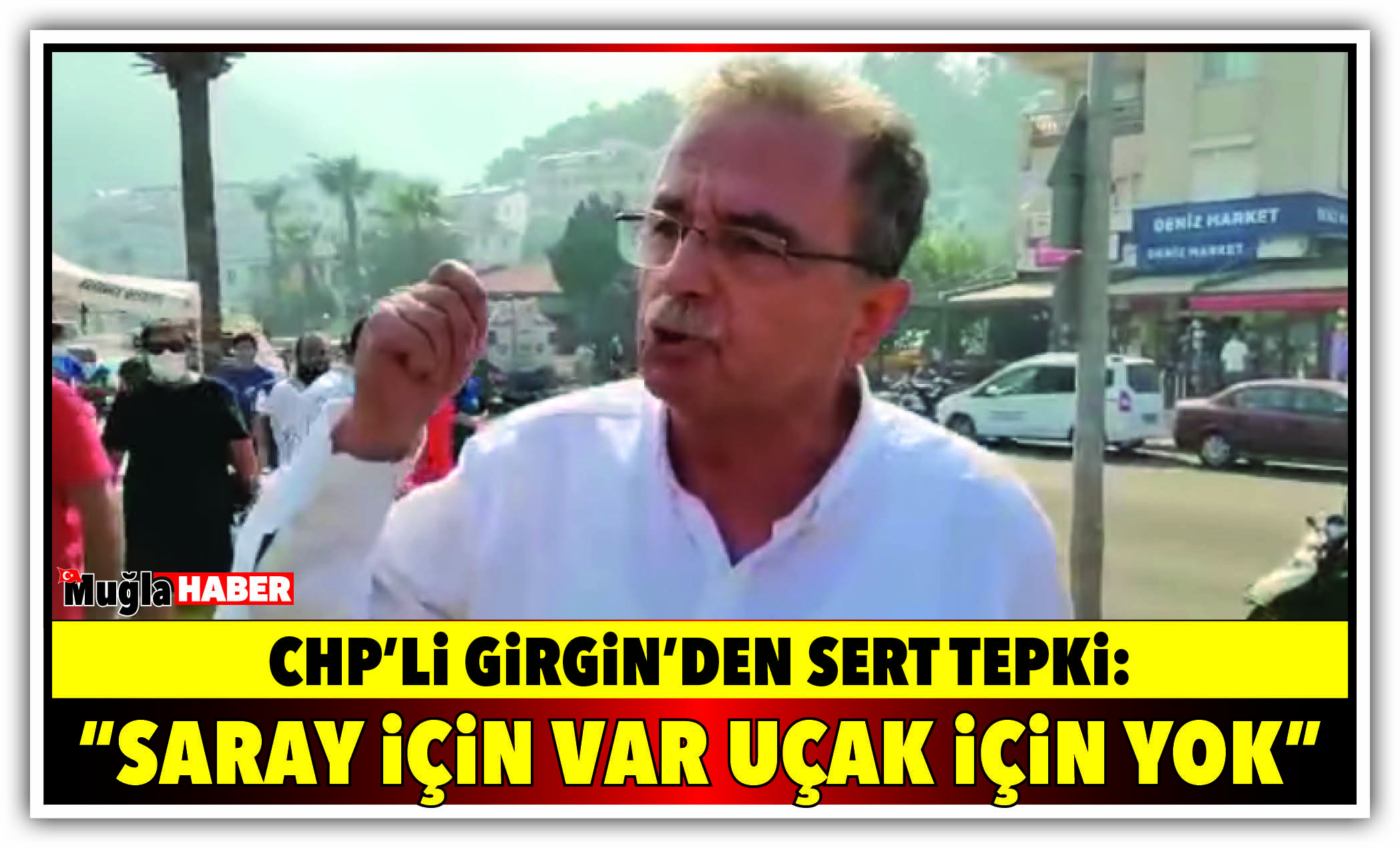 CHP’Lİ GİRGİN’DEN SERT TEPKİ:  “SARAYA GELİNCE PARA VAR AMA UÇAK ALMAYA PARA YOK”