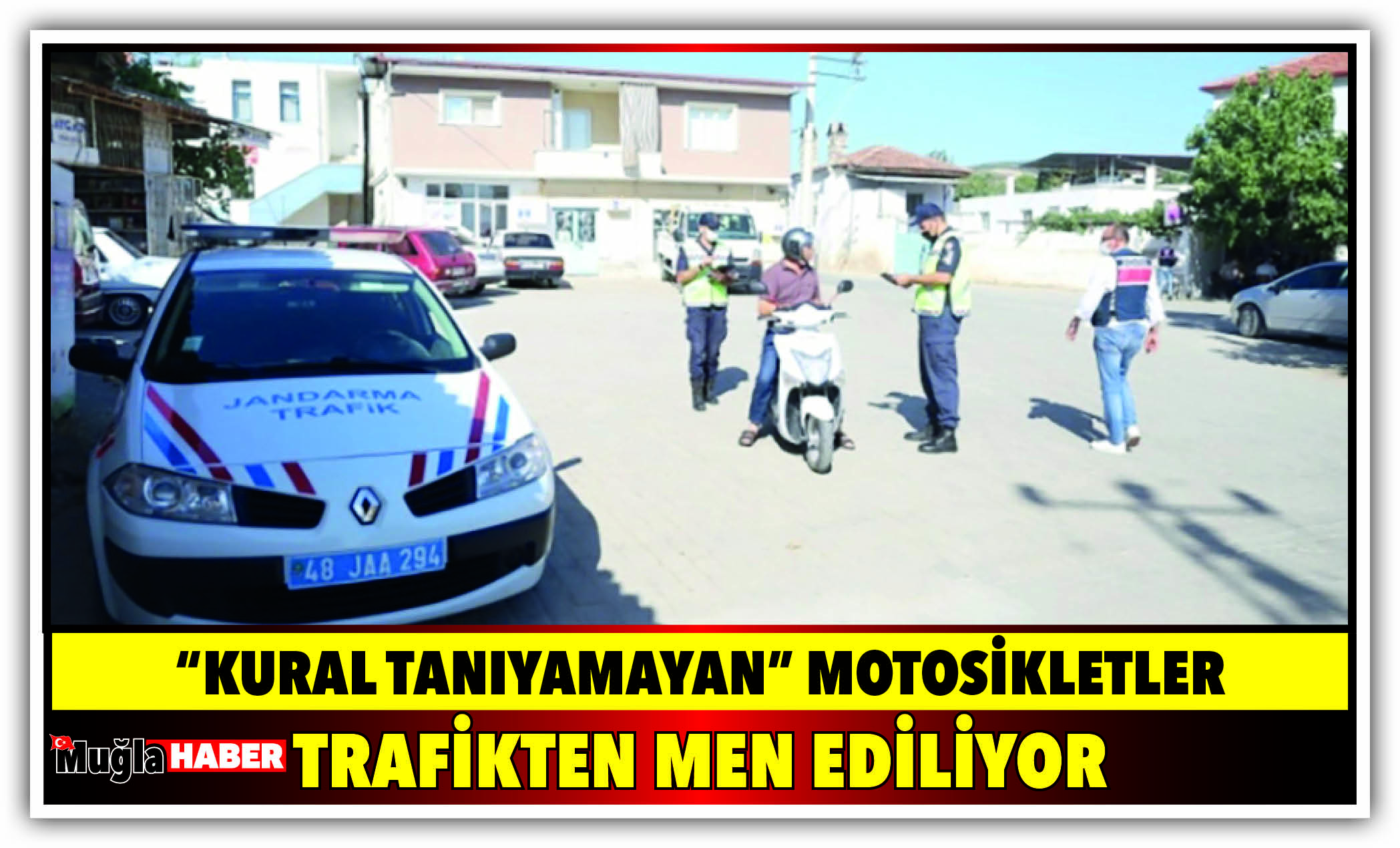 “KURAL TANIYAMAYAN” MOTOSİKLETLER, TRAFİKTEN MEN EDİLİYOR