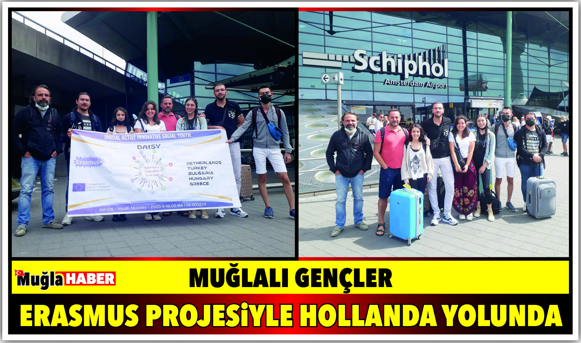 MUĞLALI GENÇLER ERASMUS PROJESİYLE HOLLANDA YOLUNDA