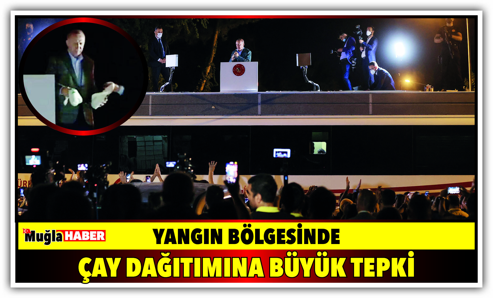 YANGIN BÖLGESİNDE ÇAY DAĞITIMINA BÜYÜK TEPKİ