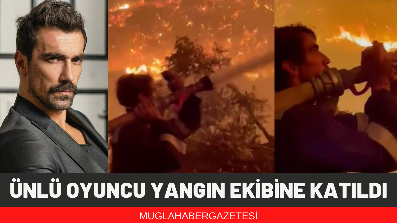 OYUNCU ÇELİKKOL, YANGIN EKİBİNE KATILDI