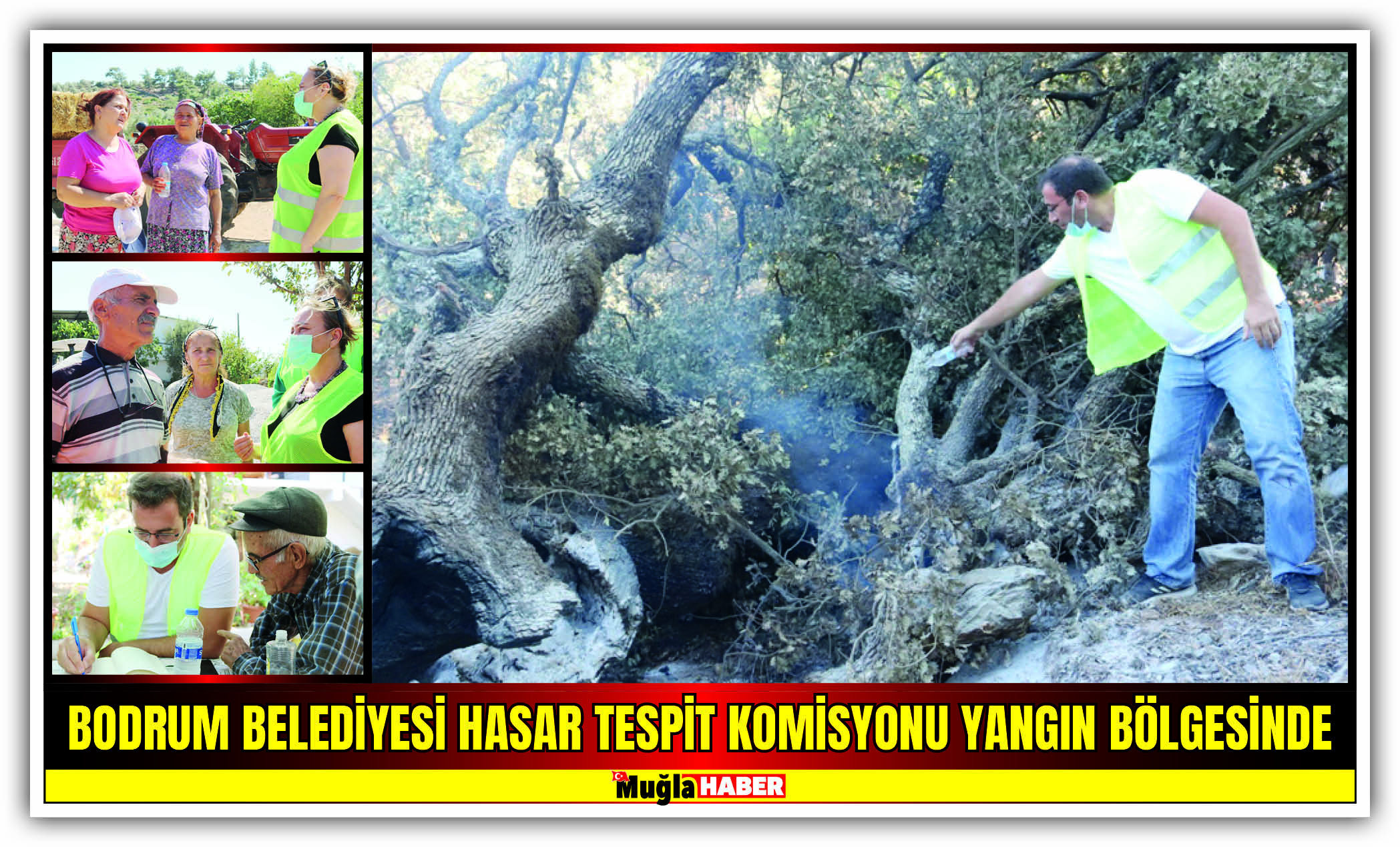 BODRUM BELEDİYESİ HASAR TESPİT KOMİSYONU YANGIN BÖLGESİNDE