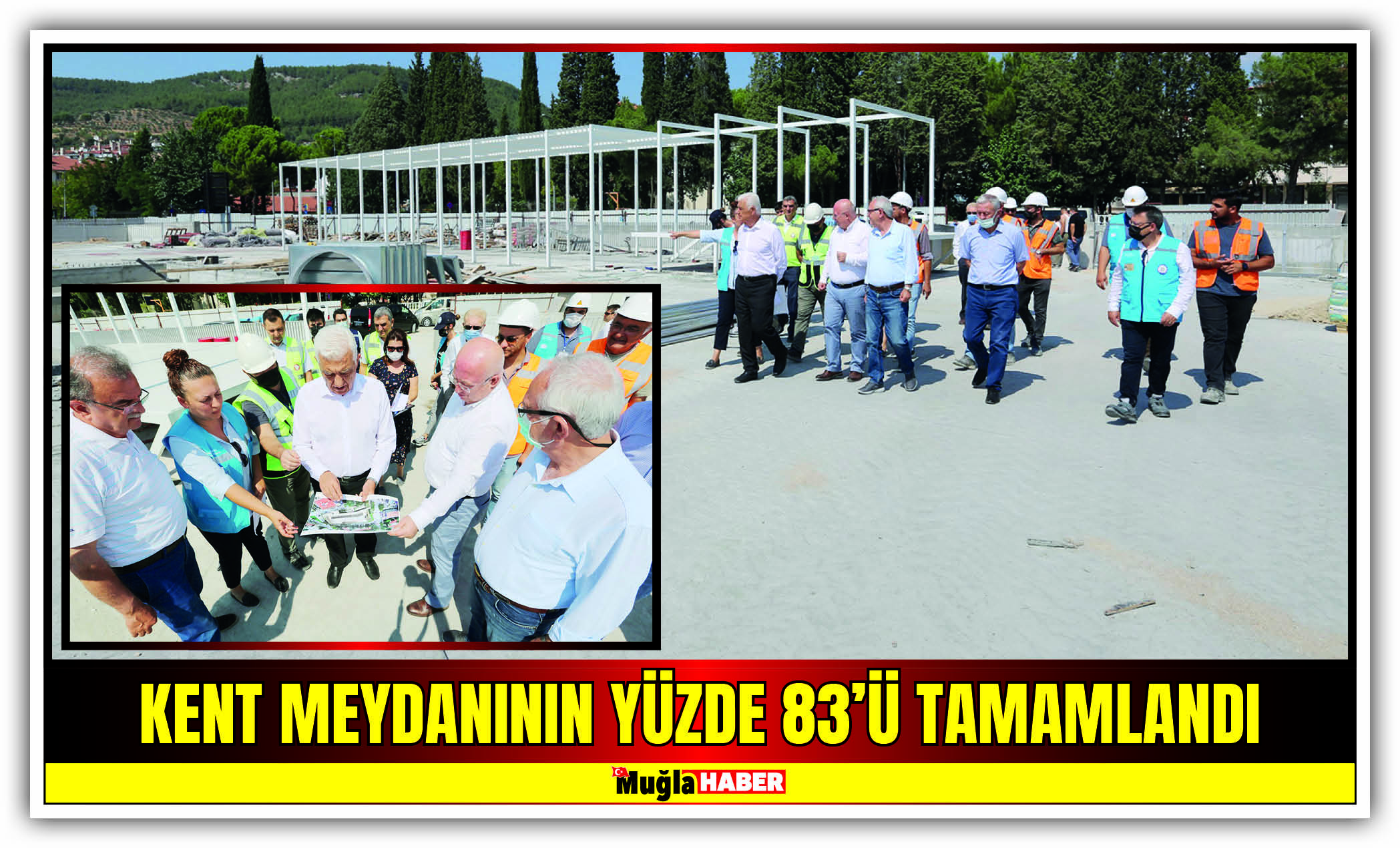 KENT MEYDANININ YÜZDE 83’Ü TAMAMLANDI