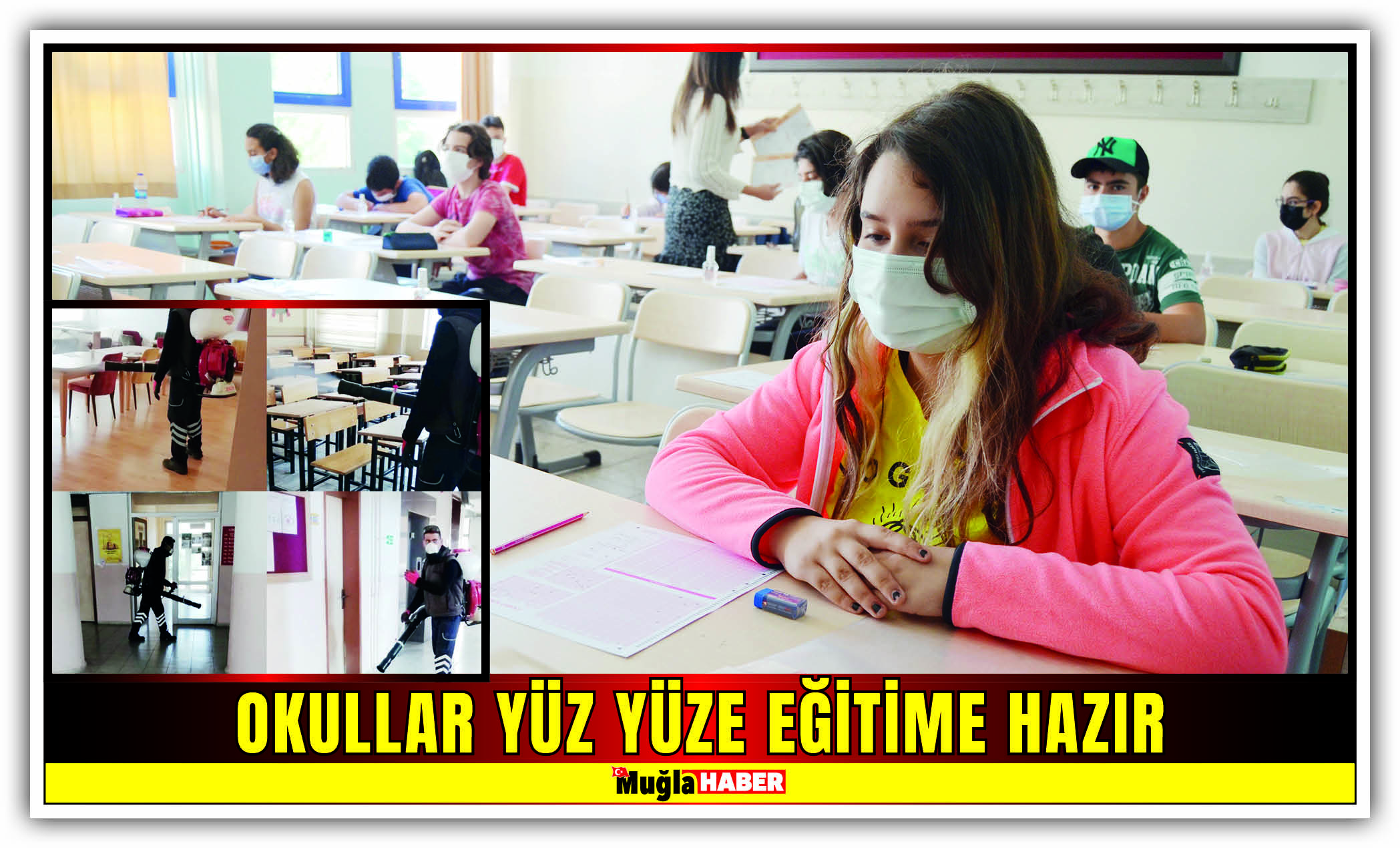 OKULLAR YÜZ YÜZE EĞİTİME HAZIR