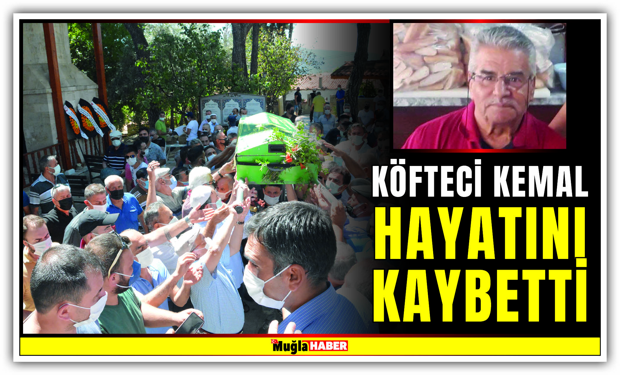 KÖFTECİ KEMAL HAYATINI KAYBETTİ