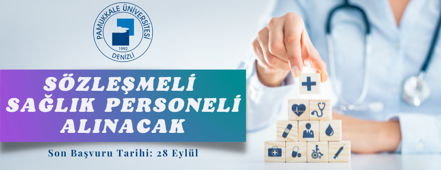 PAMUKKALE ÜNİVERSİTESİNDEN SÖZLEŞMELİ SAĞLIK PERSONELİ ALIM İLANI