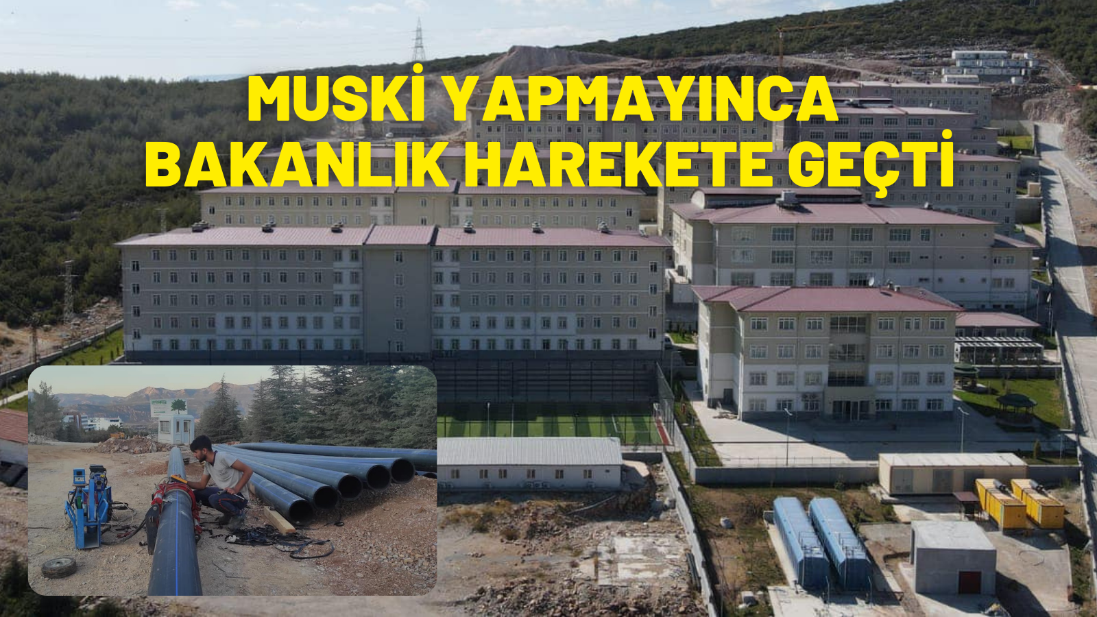 MUSKİ YAPMAYINCA BAKANLIK HAREKETE GEÇTİ