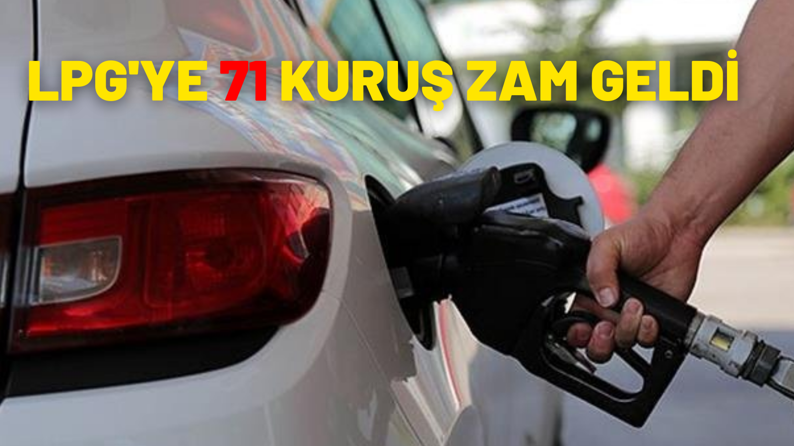 SON DAKİKA! LPG'ye 71 kuruş zam geldi!