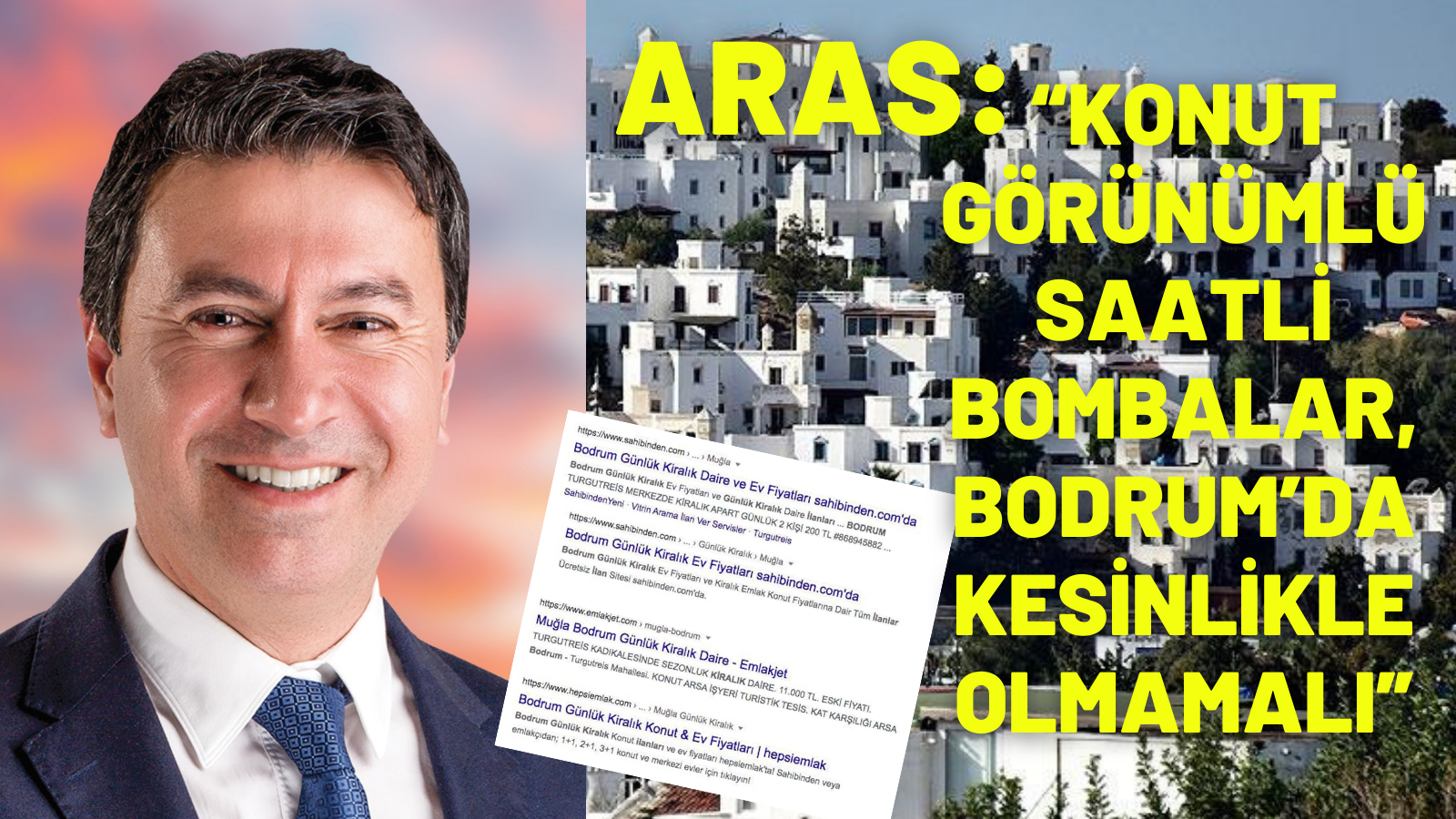 ARAS:  “KONUT GÖRÜNÜMLÜ SAATLİ BOMBALAR, BODRUM’DA KESİNLİKLE OLMAMALI”