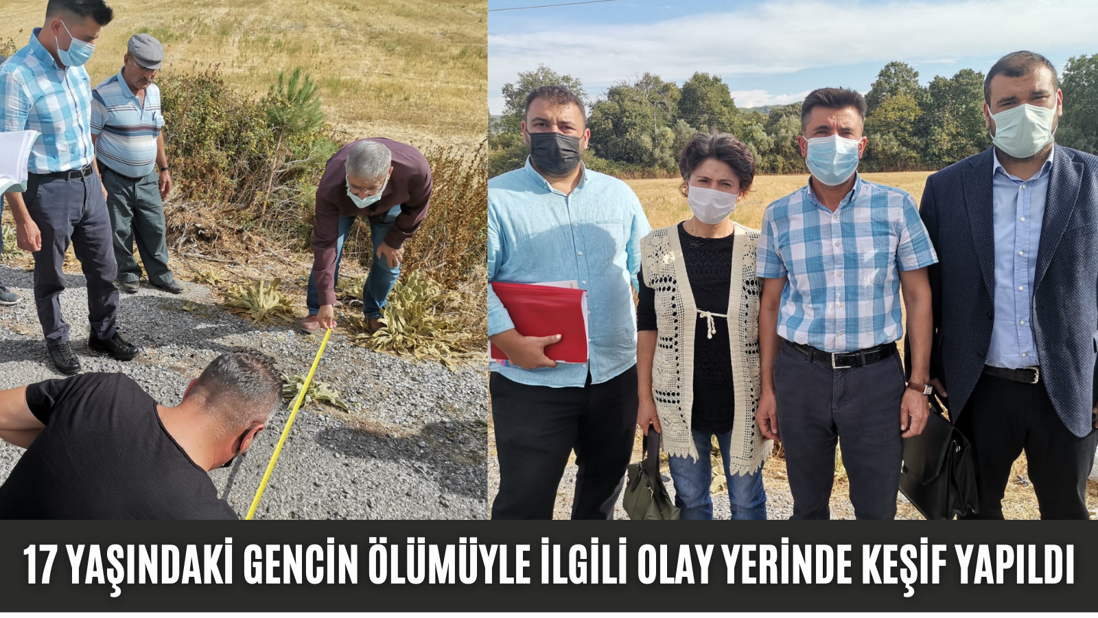 17 YAŞINDAKİ KEMÇİN’İN ÖLÜMÜYLE İLGİLİ OLAY YERİNDE KEŞİF YAPILDI