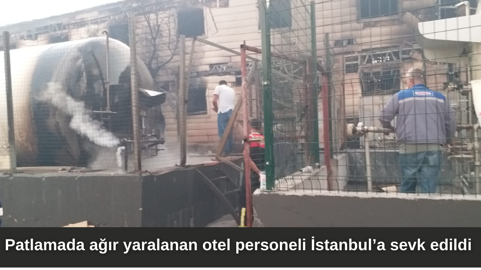 Patlamada ağır yaralanan otel personeli İstanbul’a sevk edildi