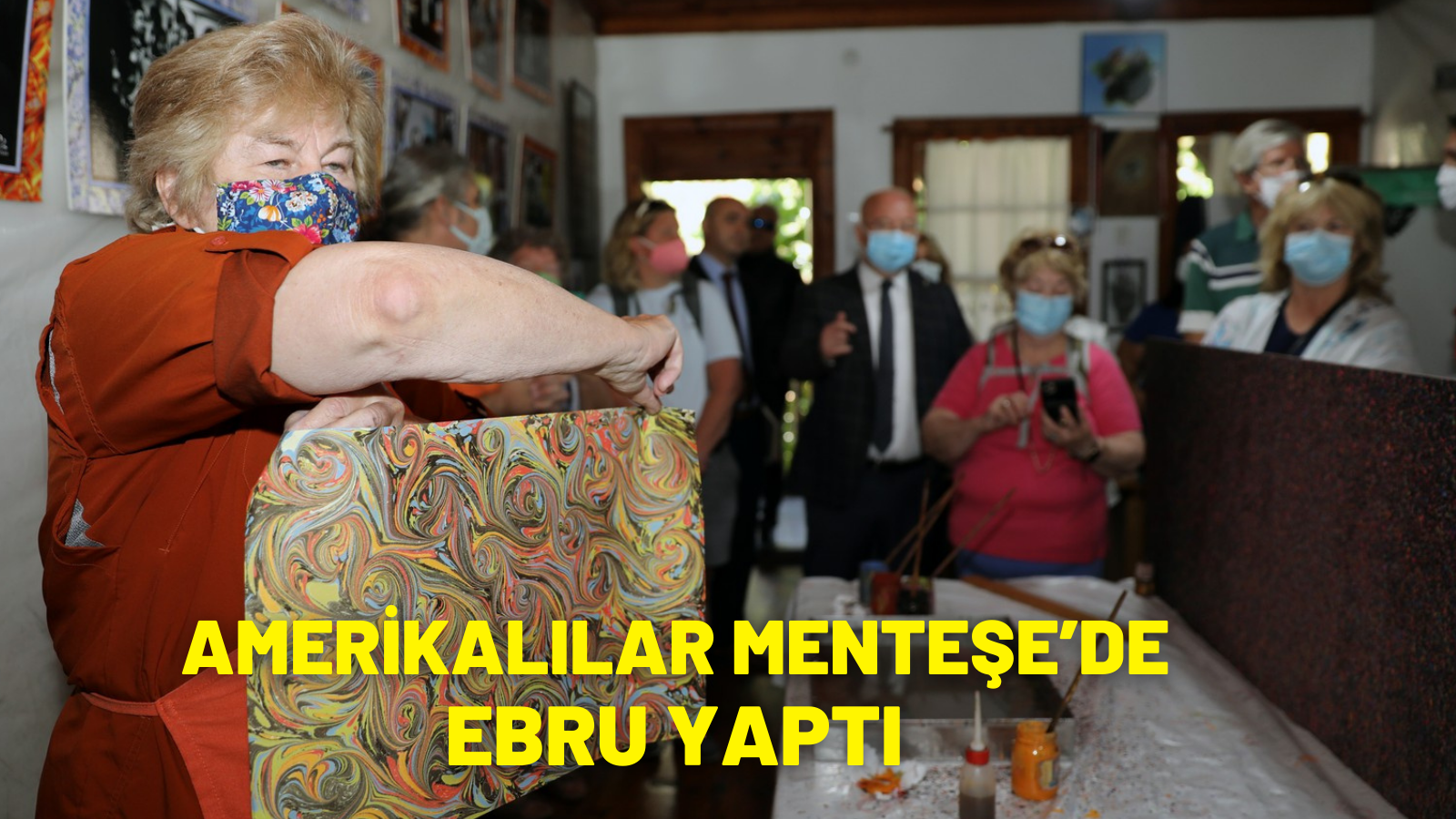 AMERİKALILAR MENTEŞE’DE EBRU YAPTI