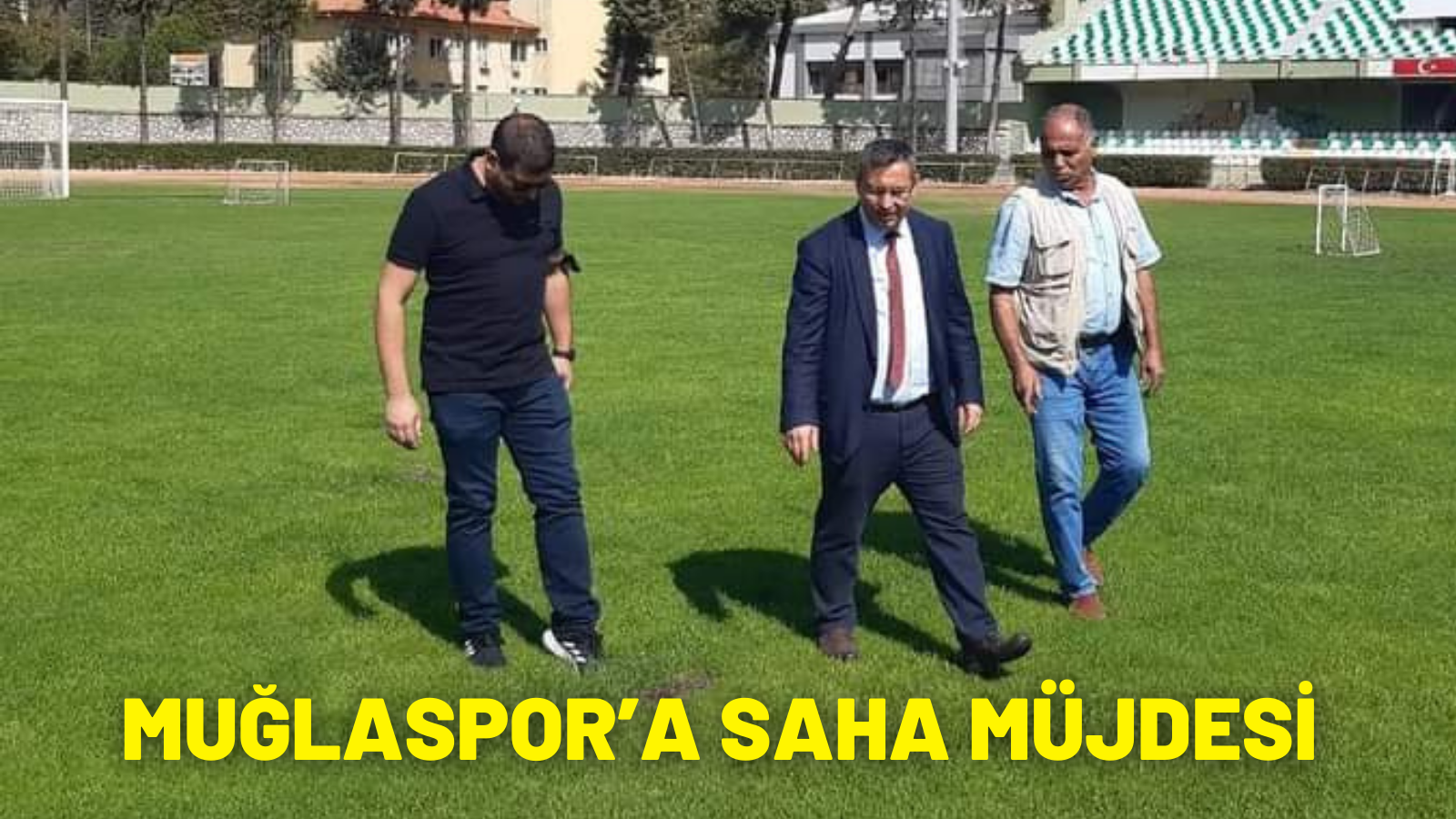 MUĞLASPOR’A SAHA MÜJDESİ