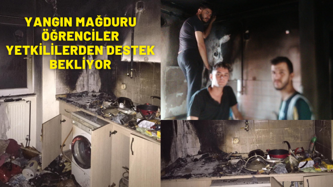 Yangın mağduru öğrenciler yetkililerden yardım bekliyor