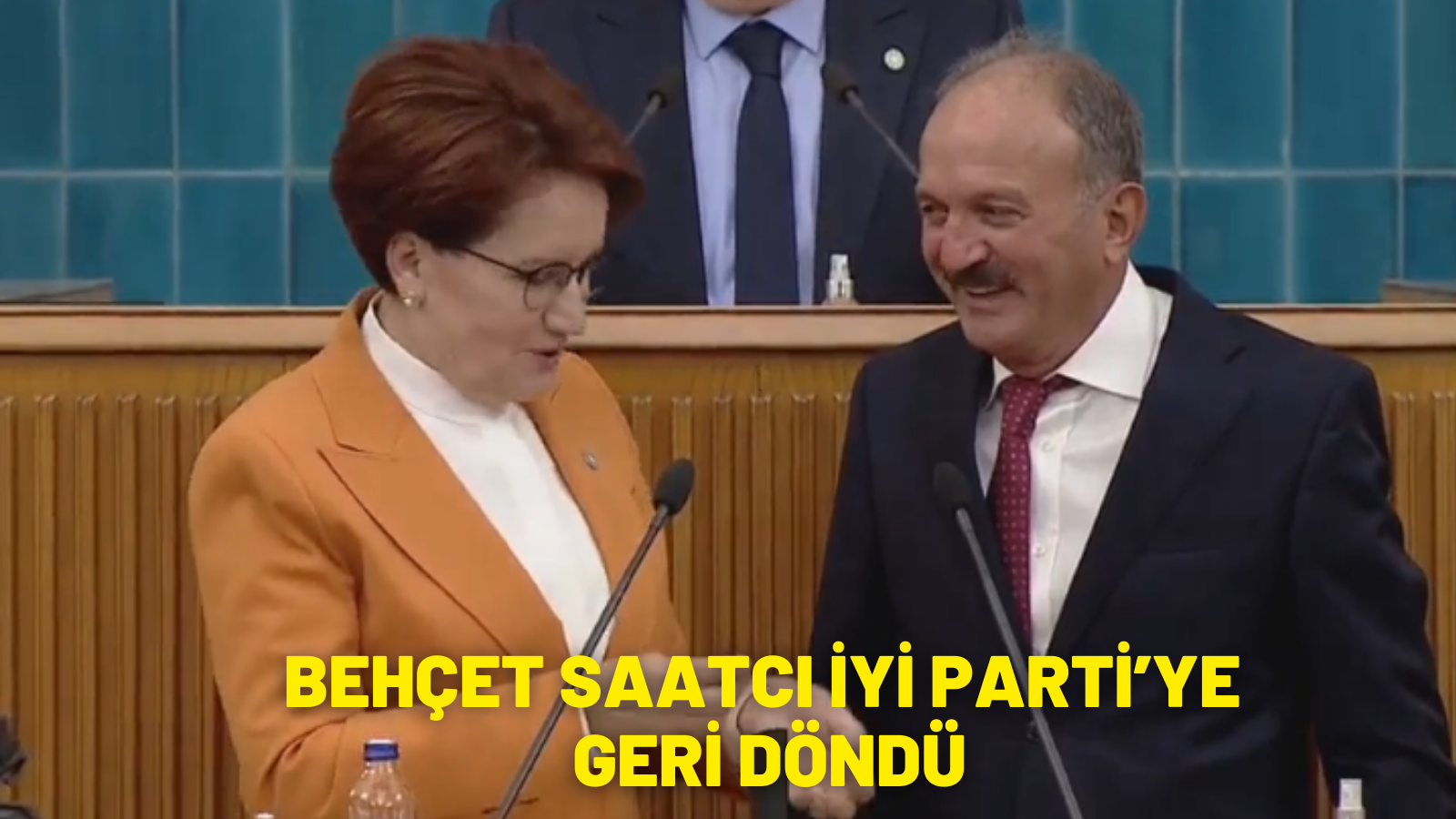 BEHÇET SAATCI İYİ PARTİ’YE GERİ DÖNDÜ