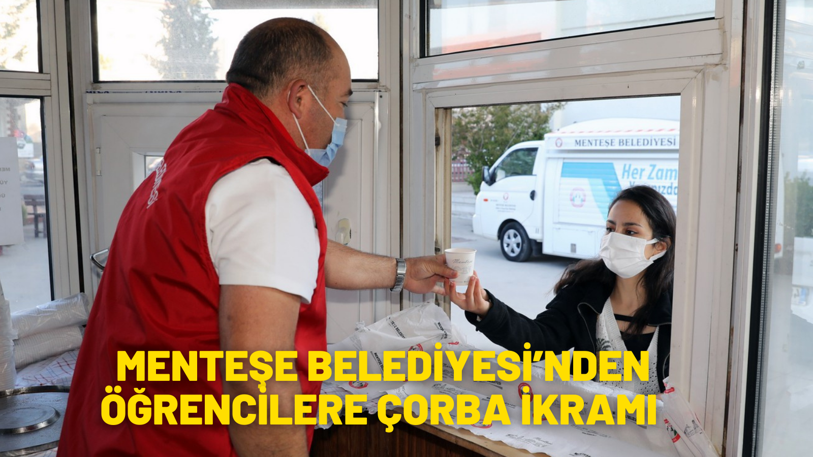 MENTEŞE BELEDİYESİ’NDEN ÖĞRENCİLERE ÇORBA İKRAMI