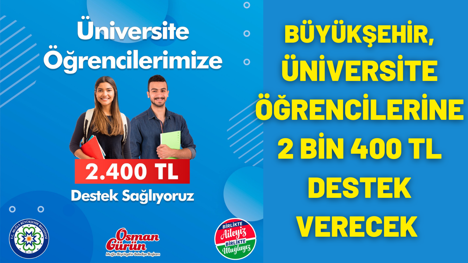 BÜYÜKŞEHİR, ÜNİVERSİTE ÖĞRENCİLERİNE 2 BİN 400 TL DESTEK VERECEK