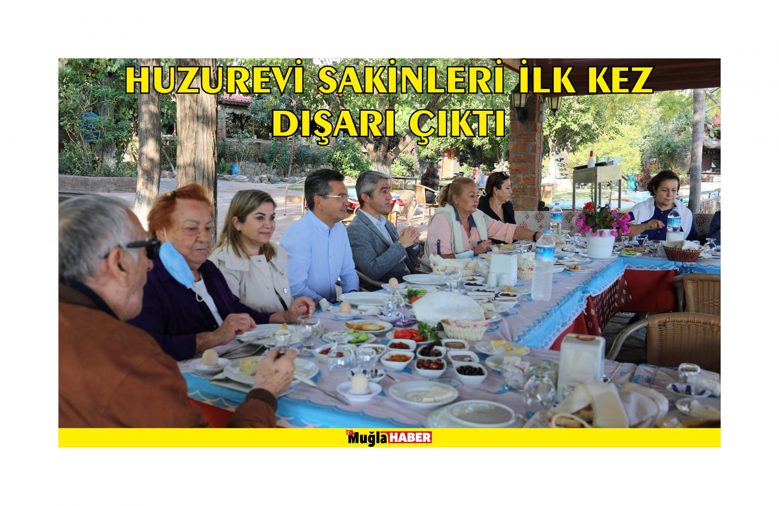 HUZUREVİ SAKİNLERİ İLK KEZ DIŞARI ÇIKTI