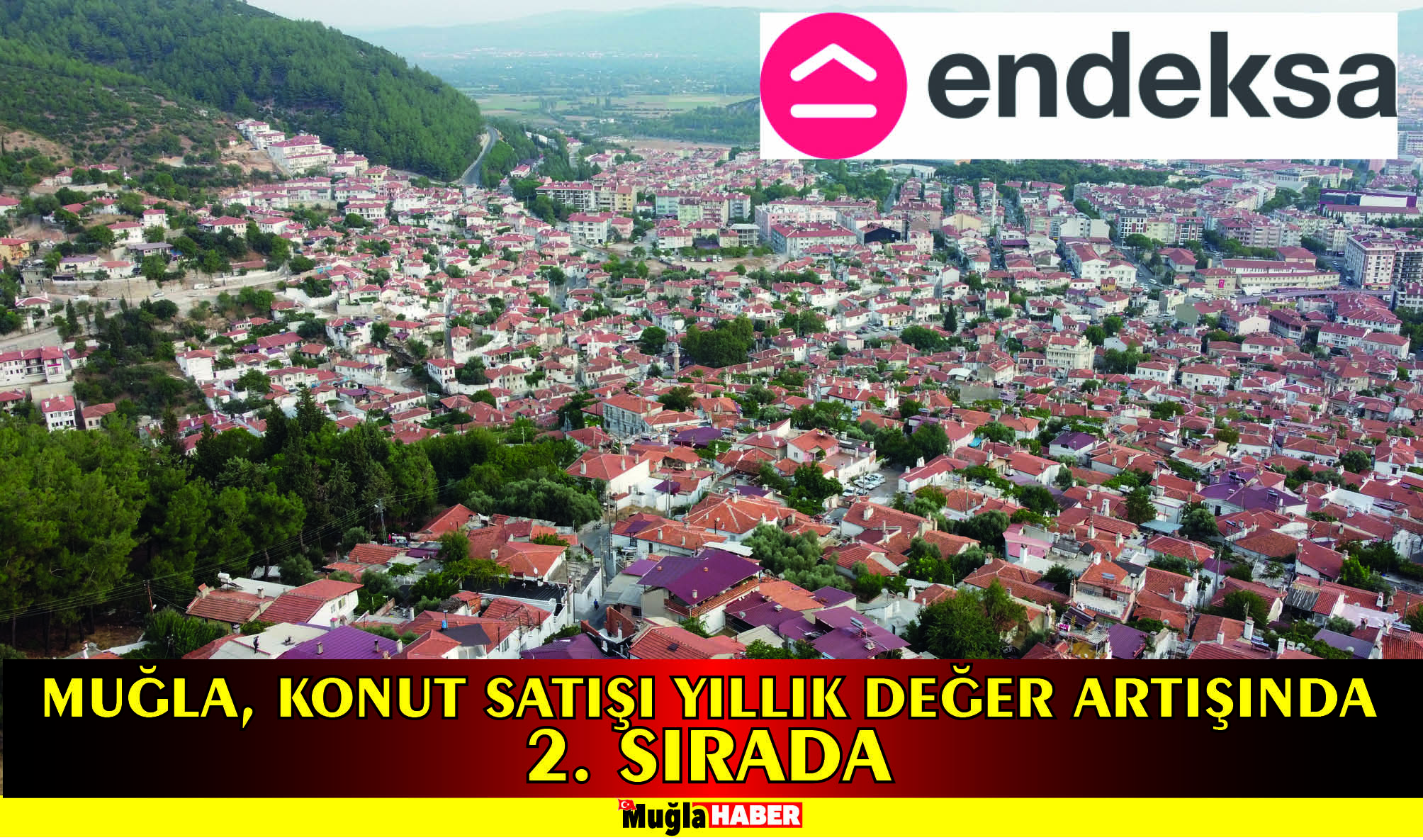 MUĞLA, KONUT SATIŞI YILLIK DEĞER ARTIŞINDA 2. SIRADA