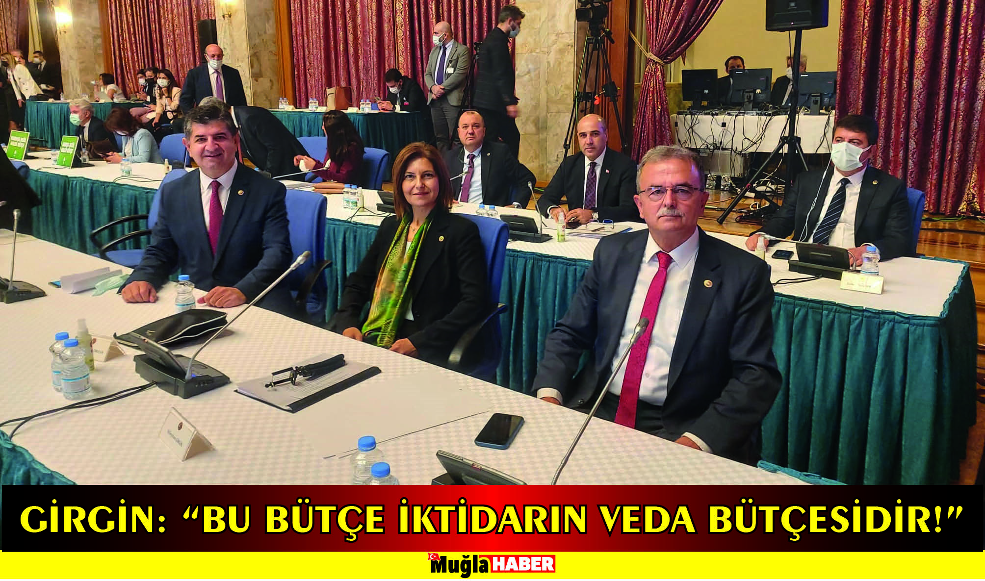 GİRGİN: “BU BÜTÇE İKTİDARIN VEDA BÜTÇESİDİR!”