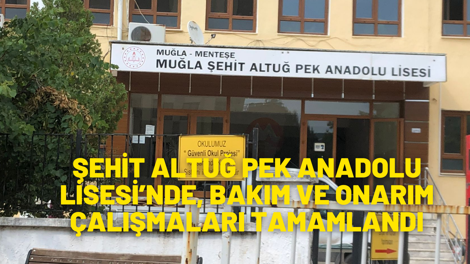 ŞEHİT ALTUĞ PEK ANADOLU LİSESİ’NDE, BAKIM VE ONARIM ÇALIŞMALARI TAMAMLANDI