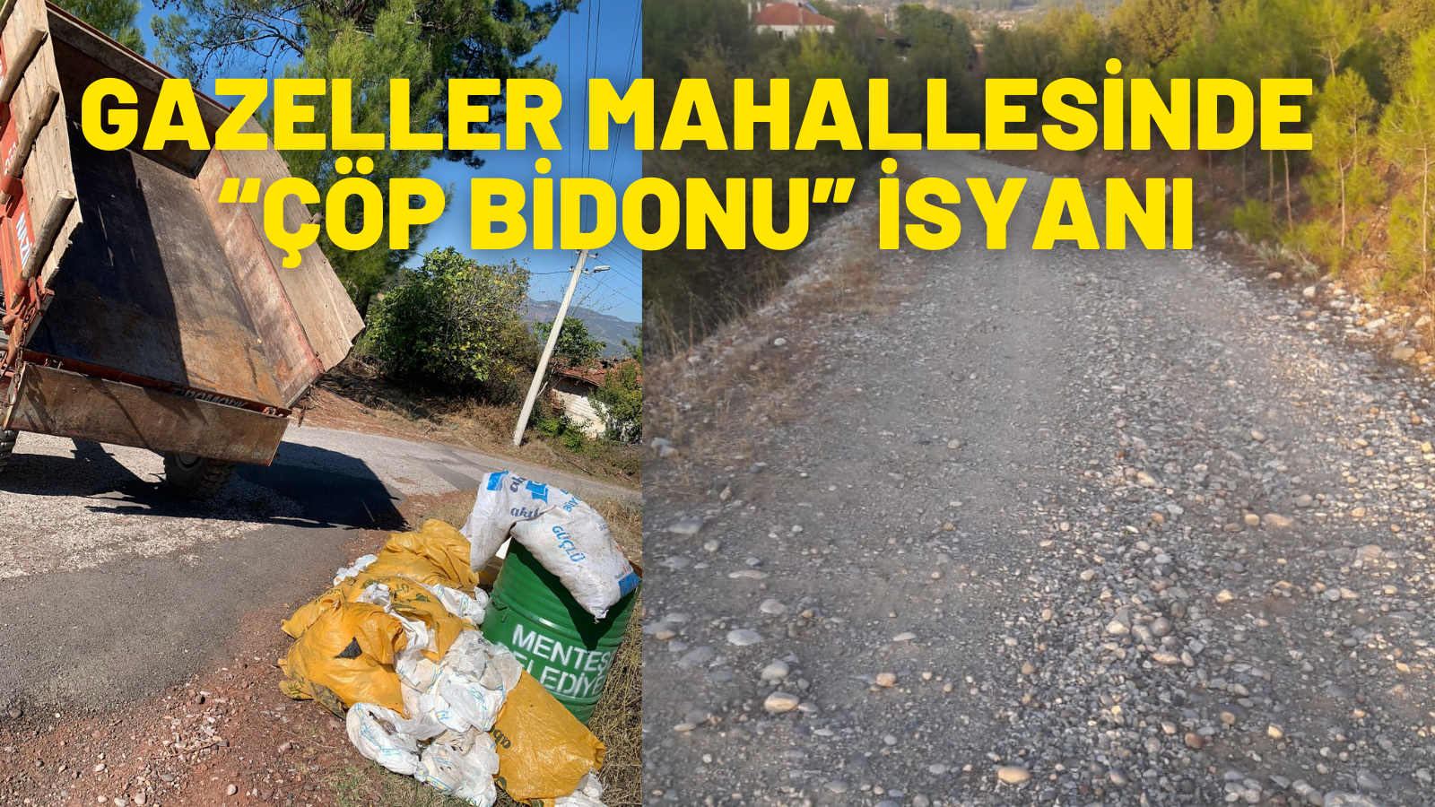 MAHALLELİNİN “ÇÖP BİDONU” İSYANI