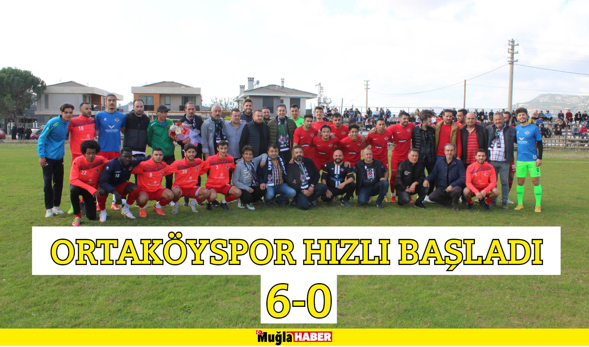 ORTAKÖYSPOR HIZLI BAŞLADI 6-0