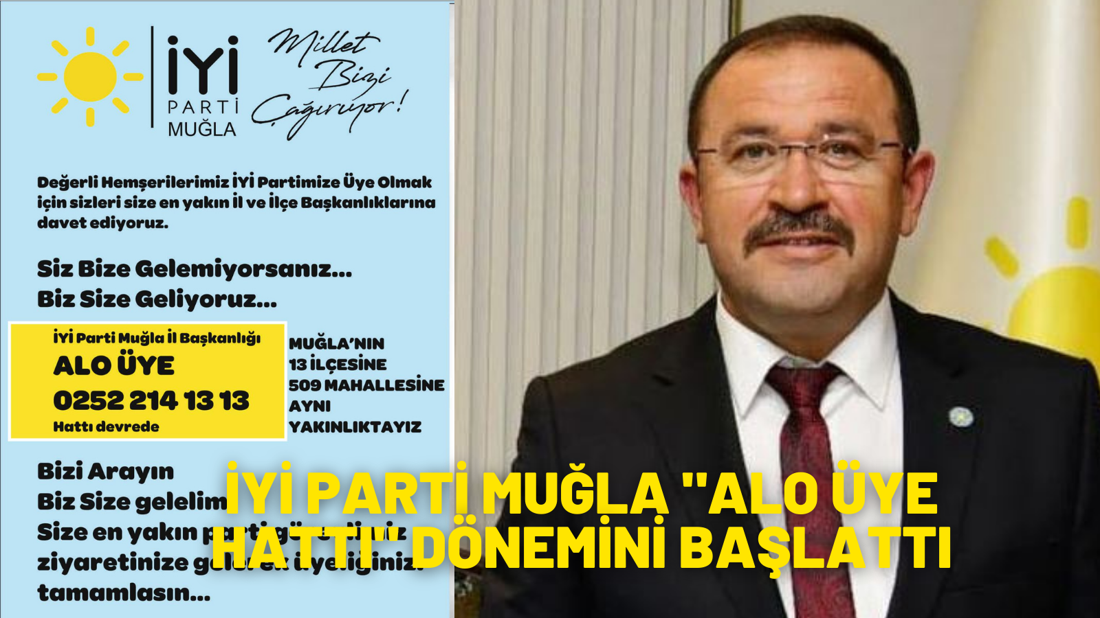 İYİ PARTİ MUĞLA İL BAŞKANLIĞI ALO ÜYE HATTI DÖNEMİNİ BAŞLATTI