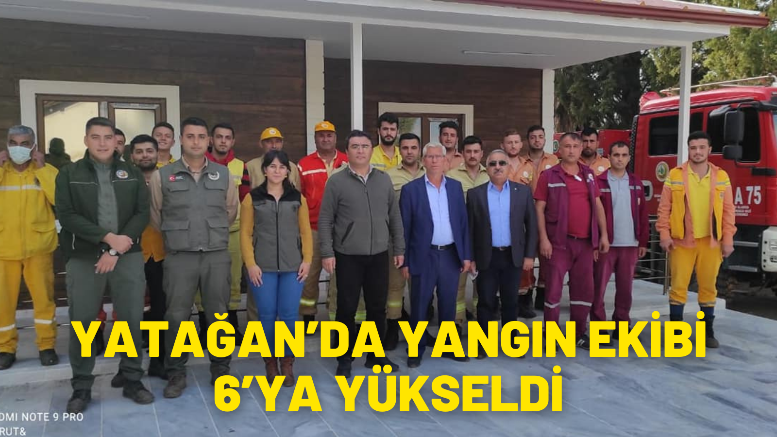 YATAĞAN’DA YANGIN EKİBİ 6’YA YÜKSELDİ