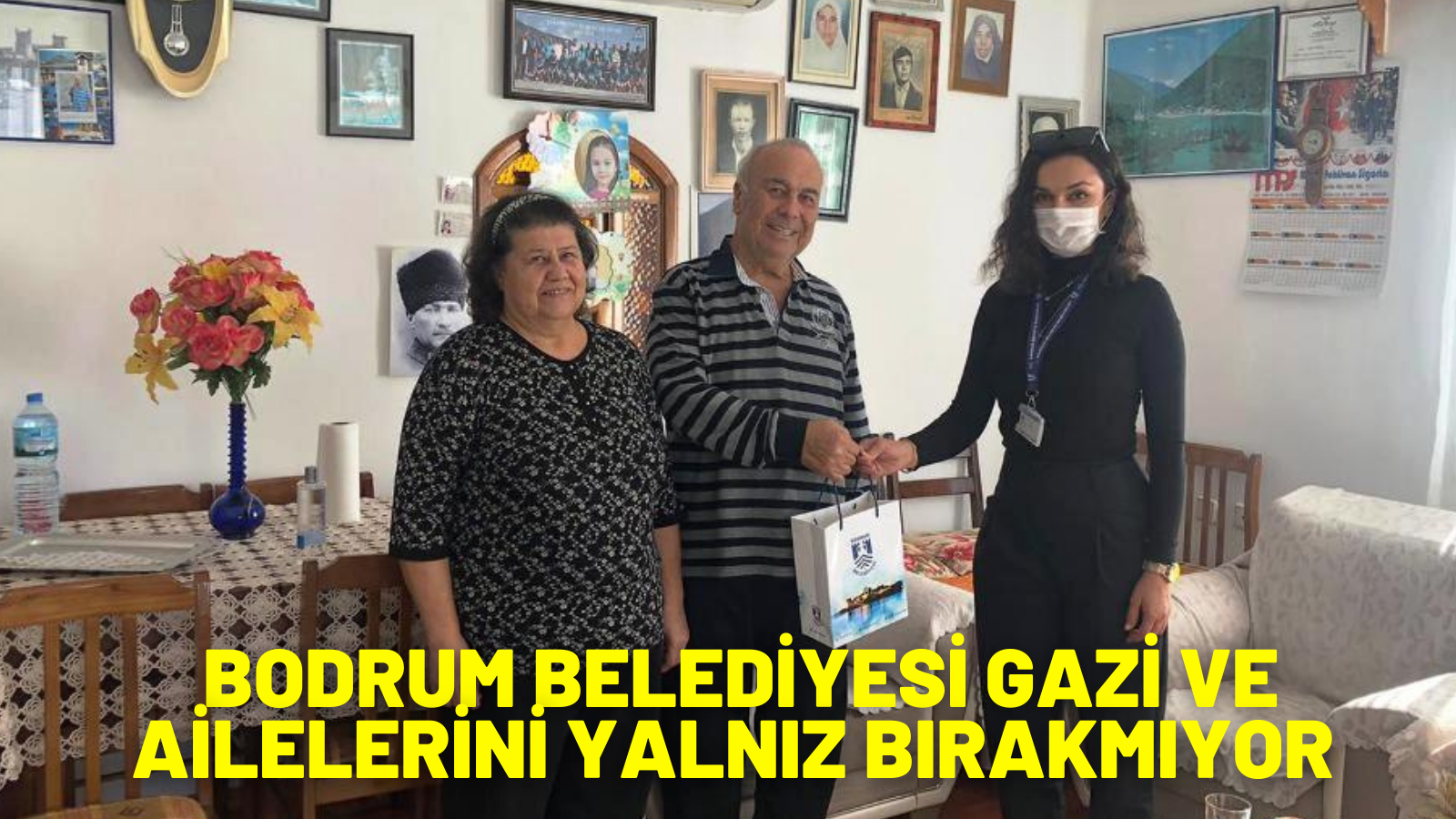 BODRUM BELEDİYESİ GAZİ VE AİLELERİNİ YALNIZ BIRAKMIYOR