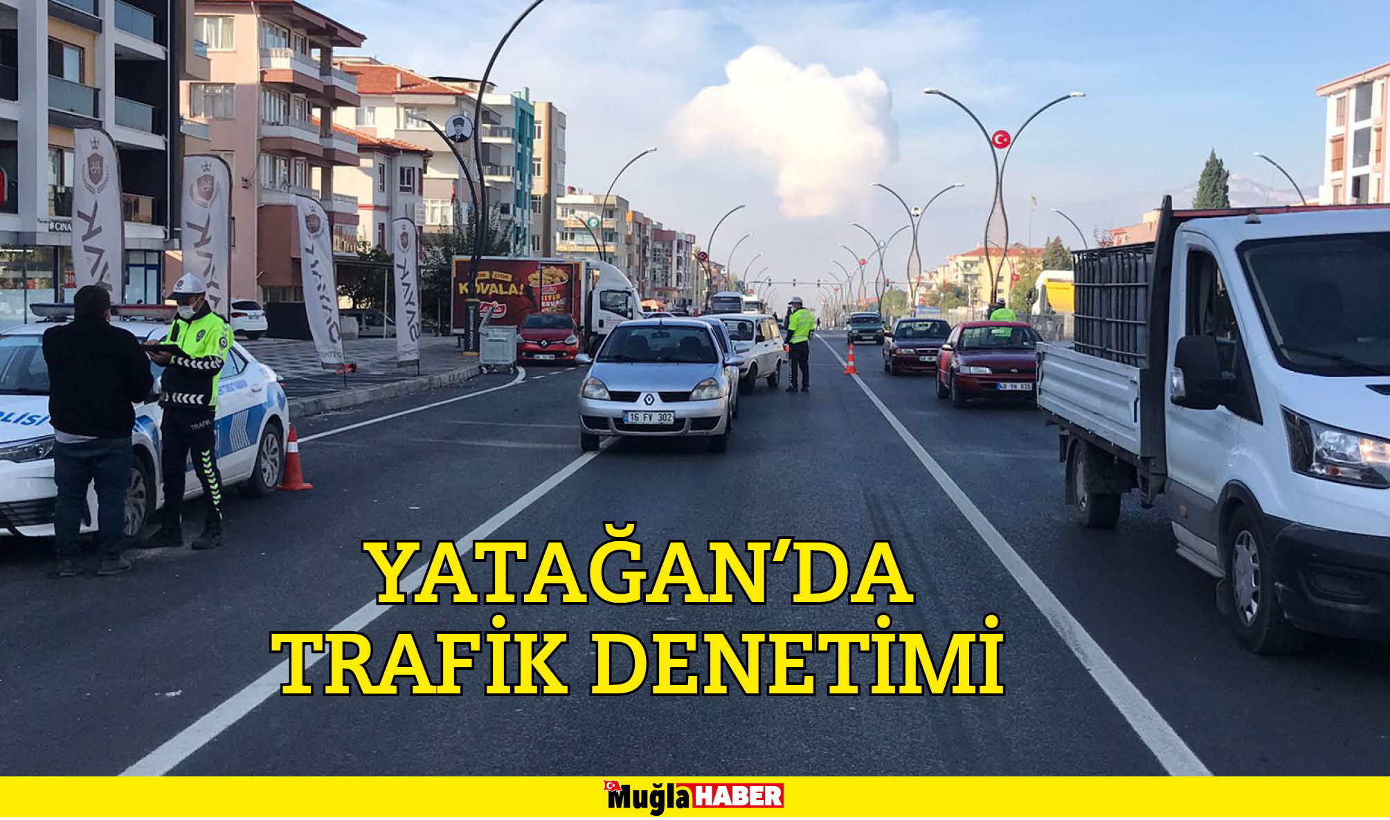 YATAĞAN’DA TRAFİK DENETİMİ