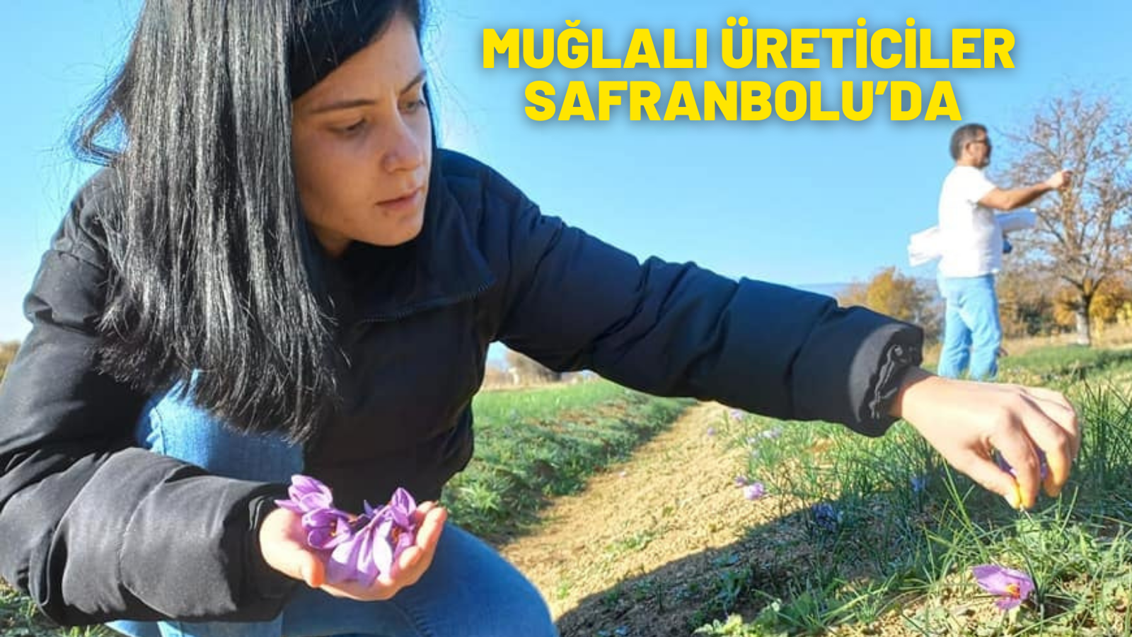 MUĞLALI ÜRETİCİLER SAFRANBOLU’DA