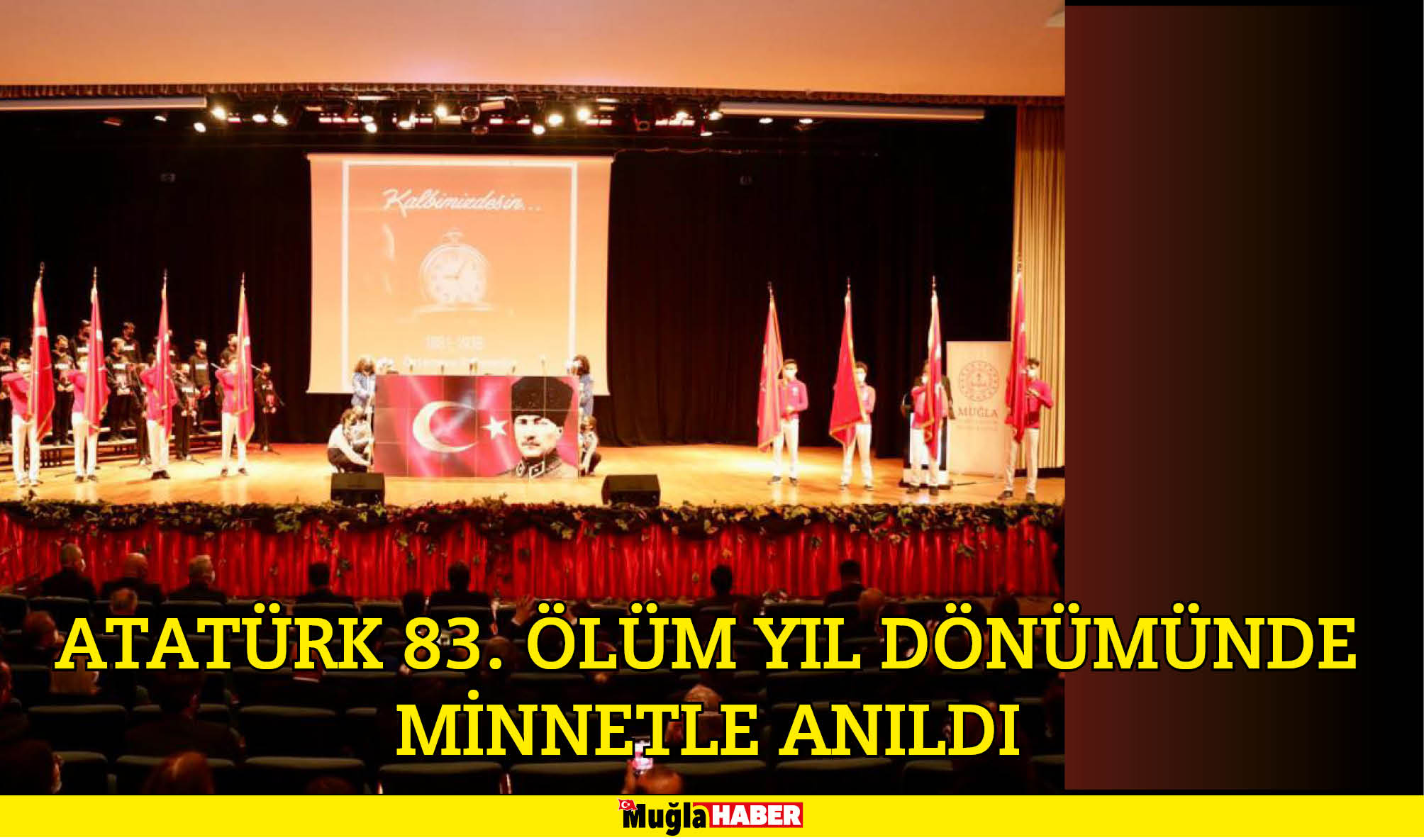 ATATÜRK 83. ÖLÜM YIL DÖNÜMÜNDE MİNNETLE ANILDI