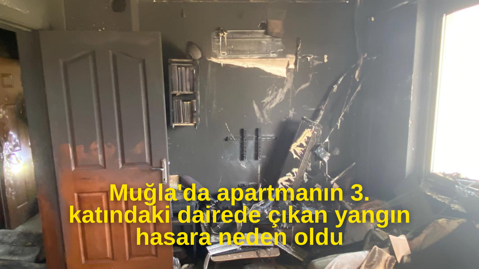 Muğla'da apartmanın 3. katındaki dairede çıkan yangın hasara neden oldu