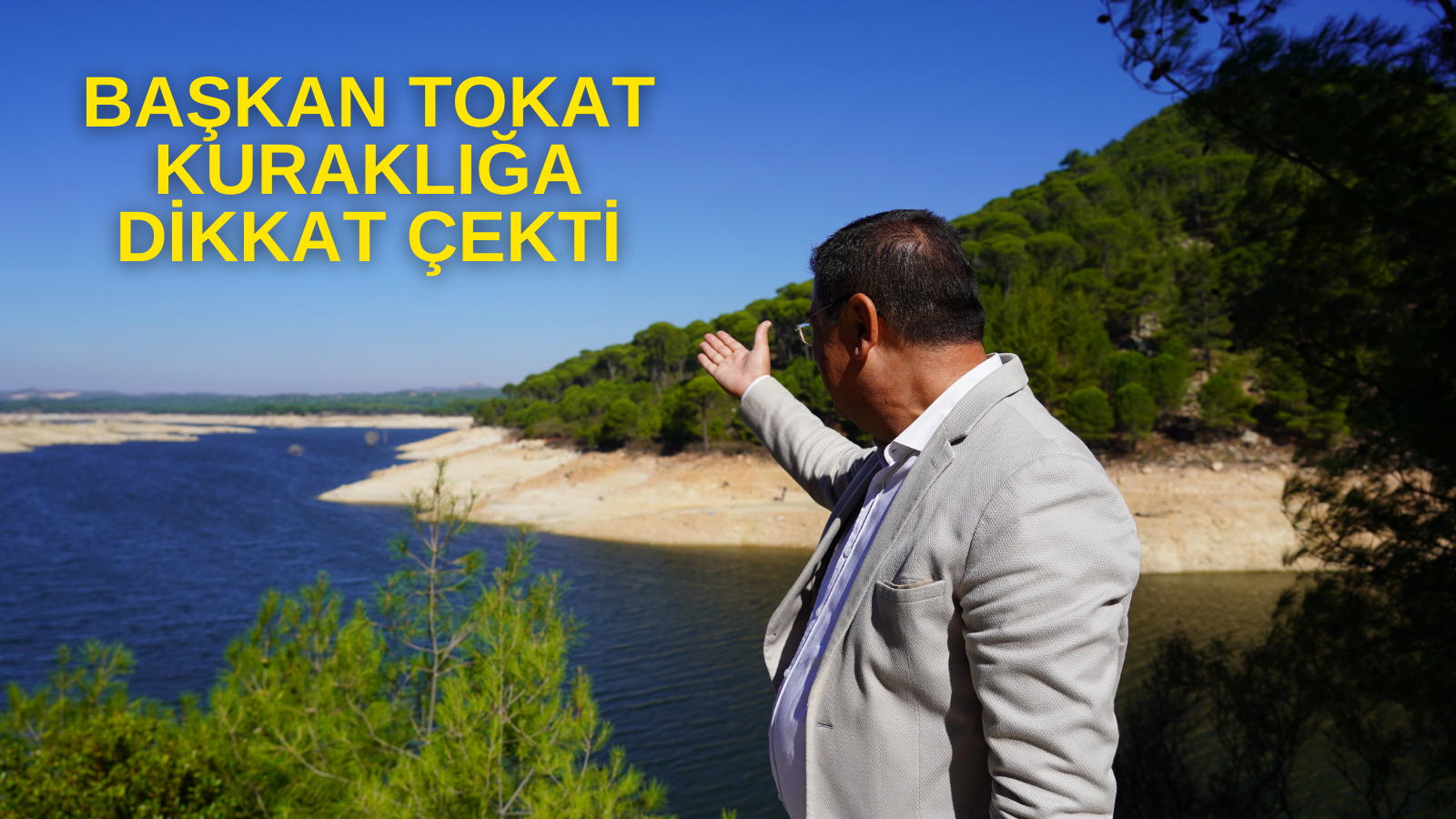 BAŞKAN TOKAT KURAKLIĞA DİKKAT ÇEKTİ